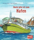 Cover: Heute gehe ich zum Hafen - Ellermann