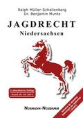 Cover: Jagdrecht Niedersachsen - J. Neumann-Neudamm Melsungen