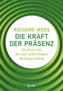 Cover: Die Kraft der Präsenz - VAK