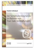 Cover: Der Sicherheitentreuh&auml;nder im Rahmen von True-Sale-Verbriefungen - Universit&auml;tsverlag Halle-Wittenberg