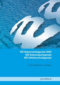Bild: NÖ Naturschutzgesetz 2000 / NÖ Nationalparkgesetz / NÖ Höhlenschutzgesetz - Pro Libris Verlagsgesellschaft