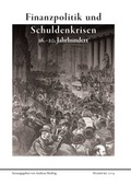Cover: Finanzpolitik und Schuldenkrisen 16.-20. Jahrhundert - Hessisches Staatsarchiv Marburg