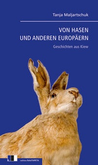 Abbildung von: Von Hasen und anderen Europäern - Edition.fotoTAPETA Berlin