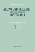 Cover: Alltag und Heiligkeit in der Lehre des heiligen Josefmaria / Alltag und Heiligkeit in der Lehre des heiligen Josefmaria - Adamas