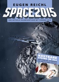 Cover: SPACE2015 - Verein zur F&ouml;rderung der Raumfahrt e.V.