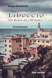 Enlarge image Cover: Libeccio - im Bann des Windes - hnb-verlag