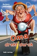 Cover: Oma dreht durch - hnb-verlag
