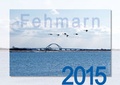 Cover: Kalender FEHMARN 2015 - M.A.C Medien Agentur Czellnik