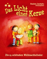 Abbildung von: Das Licht einer Kerze - Die 25 schönsten Weihnachtslieder - Janetzko, Stephen