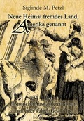 Cover: Neue Heimat fremdes Land, Amerika genannt - Historischer Auswanderer-Roman nach einer wahren Geschichte - Verlag DeBehr