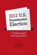 Cover: 2012 U.S. Presidential Election - Challenges and Expectations - Uniwersytet Jagiellonski, Wydawnictwo
