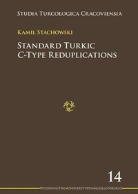 Enlarge image Cover: Standard Turkic C-Type Reduplications - Uniwersytet Jagiellonski, Wydawnictwo