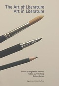 Cover: The Art of Literature, Art in Literature - Uniwersytet Jagiellonski, Wydawnictwo