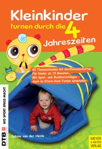 Abbildung von: Kleinkinder turnen durch die 4 Jahreszeiten - Meyer & Meyer