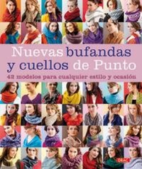 Abbildung von: Nuevas bufandas y cuellos de punto : 42 modelos para cualquier estilo y ocasión - Editorial El Drac, S.L.