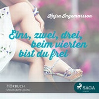 Abbildung von: Eins, zwei, drei, beim vierten bist du frei - Lindhardt og Ringhof Forlag