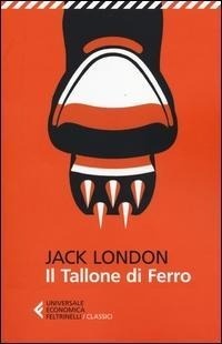 Abbildung von: Il tallone di ferro - Universale economica. I classici;Feltrinelli