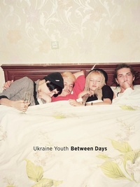 Abbildung von: Ukranian Youth, Between Days - Damiani