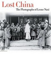 Abbildung von: Lost China: The Photographs of Leone Nani - Skira