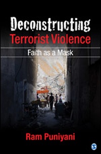 Enlarge image Cover: Deconstructing Terrorist Violence - SAGE Publications India Pvt Ltd