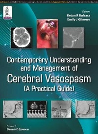 Enlarge image Cover: Contemporary Understanding and Management of Cerebral Vasospasm - Jaypee Brothers Medical Publishers