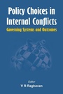 Cover: Policy Choices in Internal Conflicts - VIJ Books (India) Pty Ltd