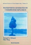Cover: Water Waves Generated By Underwater Explosion - World Scientific Publishing Co Pte Ltd