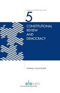 Enlarge image Cover: Constitutional Review and Democracy - Eleven International Publishing