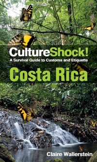 Enlarge image Cover: CultureShock! Costa Rica - Marshal Cavendish International (Asia)