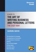 Cover: Complete Guide To Writing Business And Personal Letters New Edition Nov 2010 - Easyway Guides