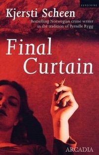 Enlarge image Cover: Final Curtain - Arcadia Books