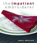 Cover: The Impatient Embroiderer - Rowan Yarns Ltd
