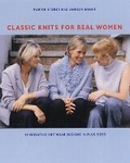 Cover: Classic Knits for Real Women - Rowan Yarns Ltd