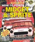 Cover: How to Power Tune Mg Midget & A-H Sprite - Veloce