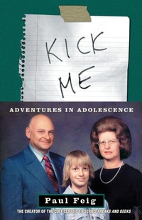 Enlarge image Cover: Kick Me - Crown Publishing Group, Division of Random House Inc