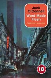 Enlarge image Cover: Word Made Flesh - No Exit Press