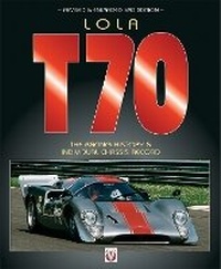Abbildung von: Lola T70 - the Racing History & Individual Chassis Record Revised, Updated & Enlarged 3rd Edition. - Veloce