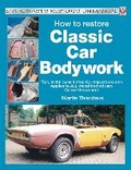 Cover: How to Restore Classic Car Bodywork - Veloce