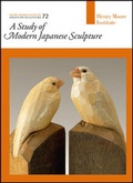 Cover: A Study of Modern Japanese Sculpture - Henry Moore Institute