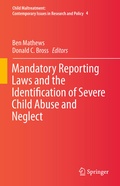 Cover: Mandatory Reporting Laws and the Identification of Severe Child Abuse and Neglect - Springer