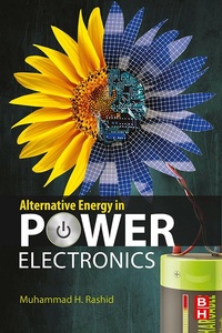Enlarge image Cover: Alternative Energy in Power Electronics - Butterworth-Heinemann