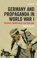 Cover: Germany and Propaganda in World War I - I.B. Tauris