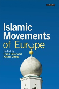 Enlarge image Cover: Islamic Movements of Europe - I.B. Tauris