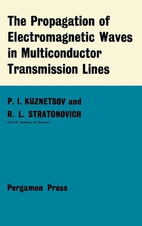 Enlarge image Cover: The Propagation of Electromagnetic Waves in Multiconductor Transmission Lines - Elsevier