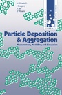 Cover: Particle Deposition and Aggregation - Butterworth-Heinemann