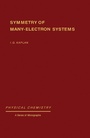 Cover: Symmetry of Many-Electron Systems - Academic Press