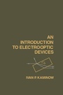 Cover: An Introduction to Electrooptic Devices - Academic Press