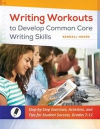Enlarge image Cover: Writing Workouts to Develop Common Core Writing Skills - Libraries Unlimited Inc