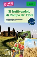Cover: PONS Lekt&uuml;re in Bildern Italienisch - Il fruttivendolo di Campo de' Fiori - PONS Langenscheidt