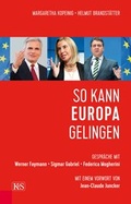 Cover: So kann Europa gelingen - Kremayr & Scheriau